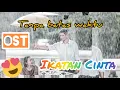 Download Lagu Lirik lagu Cinta Tanpa Batas Waktu || Ost Ikatan Cinta