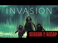 Invasion Season 2 Recap