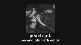 Download second life with emily // peach pit // slowed down MP3