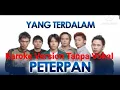 Peterpan Yang Terdalam Karaoke Version Tanpa Vokal