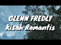 Download Lagu Glenn Fredly - Kisah Romantis (Lirik)