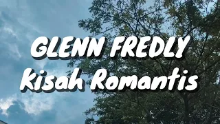 glenn fredly kisah romantis lirik 