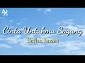 Download Lagu Lirik Lagu Cinta Untukmu Sayang - Safira Inema | DJ Full Bass Remix (Lyrics Music)