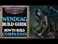 Pathfinder Wrath of the Righteous Wenduag Dragon Disciple Build Guide - How to Build Companion WOTR