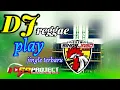 Lagu DJ REGGAE \