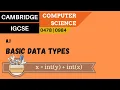 90 CAMBRIDGE iGCSE 0478-0984 8 1 The use of basic data types