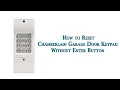 How to Reset Chamberlain Garage Door Keypad without Enter Button