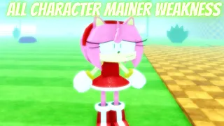 All Character Mainer Weakness Sonic EXE The Disaster