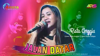 Download JALAN DATAR //Cover. Rista Anggia // New Arista Dolopo MP3