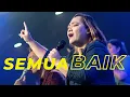 Download Lagu Semua Baik | Lagu Rohani | Bethany Salatiga