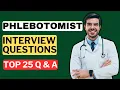 Phlebotomist Interview Questions and Answers How to Pass a Phlebotomist Interview