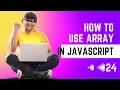 Array in JavaScript Full-Stack Web-Development Course