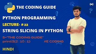 STRING SLICING IN PYTHON Lecture - Python Tutorials For Beginners