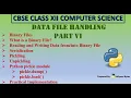 Binary Files in Python Data File Handling Part 6 CBSE Class 12 Computer Science Python