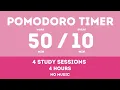 50 10 Pomodoro Timer - 4 Hours No music