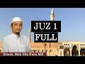 Download Lagu Merdu! Juz 1 full irama bayati mix hijaz II Ustadz Ulin Nuha Muhtadi