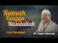 KH. Tengku ZUlkarnain - Rumah Tangga Rasulullah