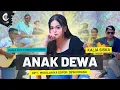 Download Lagu ANAK DEWA - KALIA SISKA FT SUARA KITA STUDIO CIPT. MUGI LAHIYA