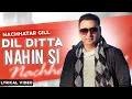 Download Lagu Dil Ditta Nahin Si (Lyrical Video) : Nachhatar Gill | Punjabi Songs 2020 | @FinetouchMusic