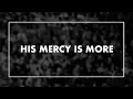 His Mercy is More • T4G Live IV [Official Lyric Video]