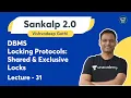 DBMS Lecture - 31 Locking Protocols Shared Exclusive Locks Vishvadeep Gothi GATE 2023