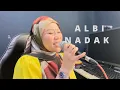 Albi Nadak - Cover by Akma Abdullah
