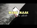 Download Lagu Wana maak - Speed up
