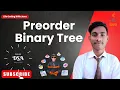 Preorder Binary Tree coding ninjas java