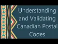 Understanding and Validating Canadian Postal Codes