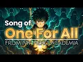 Lagu One For All — Nine Wills, One Light | One For All Tribute Song | My Hero Academia