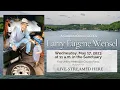 Celebration of Life for Larry Wensel