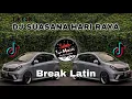 Download Lagu SABAH MUSIC - DJ SUASANA HARI RAYA(BreakLatin)