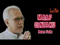 Download Lagu IWAN FALS - MAAF CINTAKU - LIRIK LAGU IWAN FALS MAAF CINTAKU FULL ALBUM