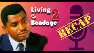 living in bondage 2 in 7 minutes