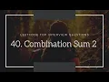 40 Combination Sum 2 Medium Recursion n Backtracking Cpp With Recursive Tree Explanation