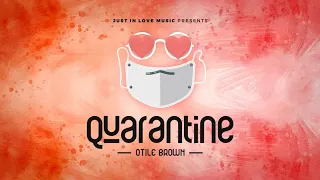 quarantine otile brown official audio sms skiza 7301371 to 811