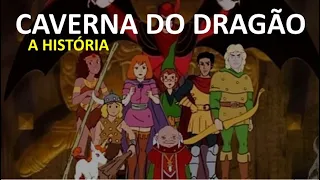 A HISTÓRIA DA CAVERNA DO DRAGÃO
