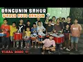 BANGUNIN SAHUR WARGA PAKE BASS DRUM , AUTO PADA BANGUN !!!