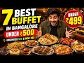 7 Best Buffet Restaurant in Bangalore under 500 Unlimited VEG and NON-VEG Buffet