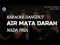 Lagu AIR MATA DARAH - KARAOKE DANGDUT NADA PRIA | RHOMA IRAMA