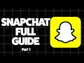 The Ultimate Snapchat Guide for Beginners Part 1