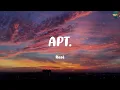 Lagu APT. - Rosé (Lyrics) Passenger, DJ Snake (Mixlyrics)