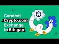 How to Connect Crypto com Exchange to Bitsgap