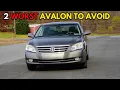 2 WORST 3 BEST Toyota Avalon YEARS to own