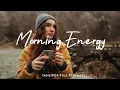 Download Lagu Morning Energy 🍂 Positive Music to Start Your Day ☀️Otober 2025 | Indie/Pop/Folk/Acoustic Playlist