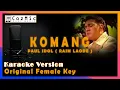 Download Lagu KOMANG KARAOKE PAUL IDOL ( RAIM LAODE ) | ORIGINAL KEY | COZY MUSIC #komang #paulidol