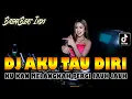 Download Lagu DJ | AKU TAU DIRI