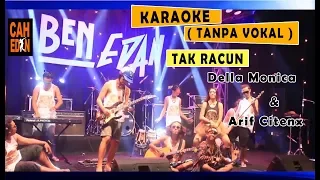 Download Karaoke -  TAK RACUN  -  Arif Citenx  ft Della Monica (TANPA VOKAL) MP3