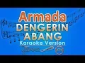Armada - Dengerin Abang (Karaoke) | GMusic