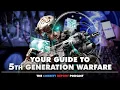 Your Guide to 5th Generation Warfare
